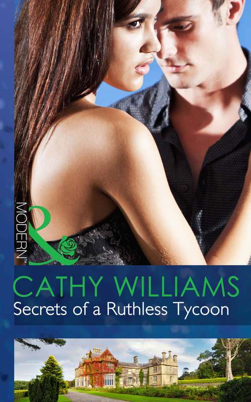 Book cover of Secrets of a Ruthless Tycoon: Secrets Of A Ruthless Tycoon / The Most Expensive Lie Of All / The Magnate's Manifesto (ePub First edition) (Mills And Boon Modern Ser.)