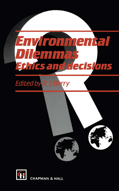 Book cover of Environmental Dilemmas: Ethics and decisions (1993)