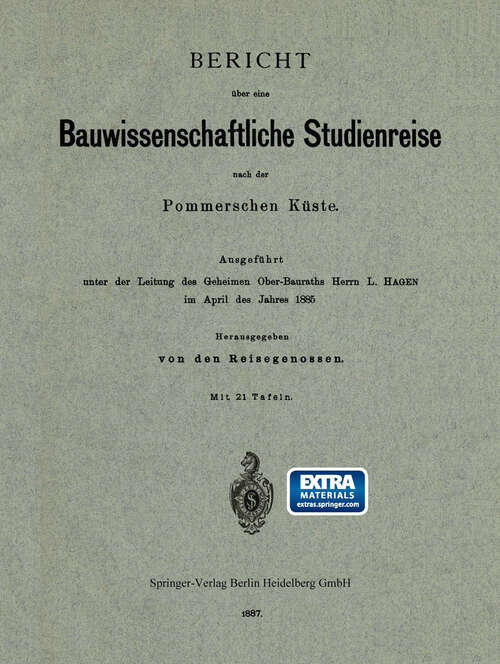 Book cover of Bericht über eine Bauwissenschaftliche Studienreise nach der Pommerschen Küste (1887)