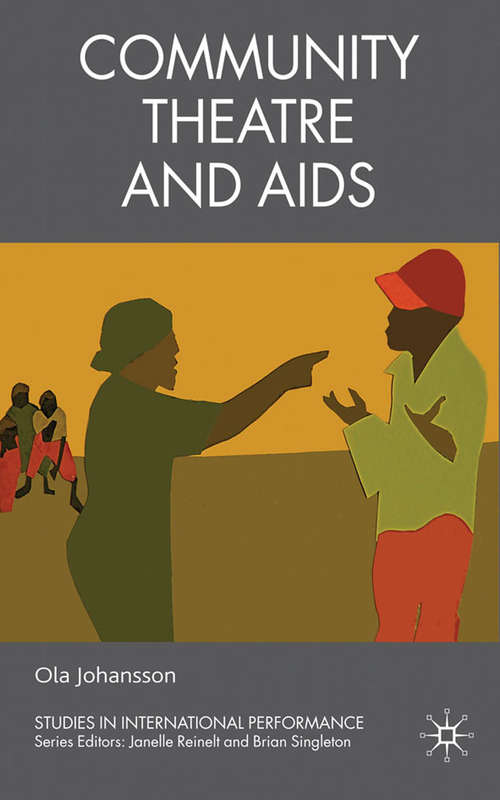 Book cover of Community Theatre and AIDS (2011) (Studies in International Performance)