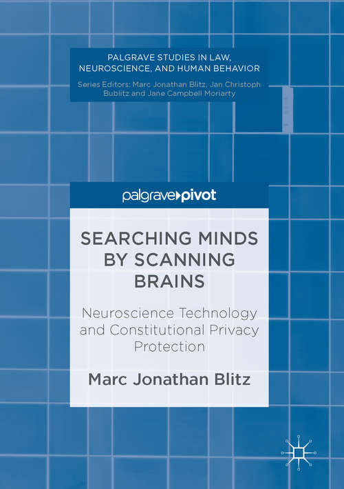 Book cover of Searching Minds by Scanning Brains: Neuroscience Technology and Constitutional Privacy Protection