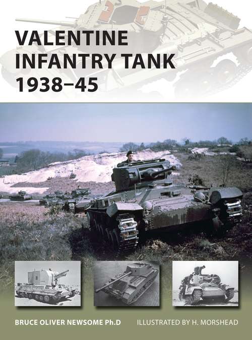 Book cover of Valentine Infantry Tank 1938–45 (New Vanguard #233)