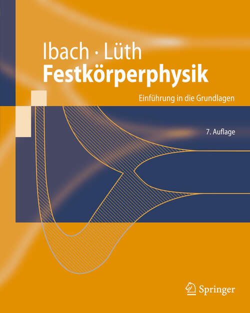 Book cover of Festkörperphysik: Einführung in die Grundlagen (7. Aufl. 2009) (Springer-Lehrbuch)
