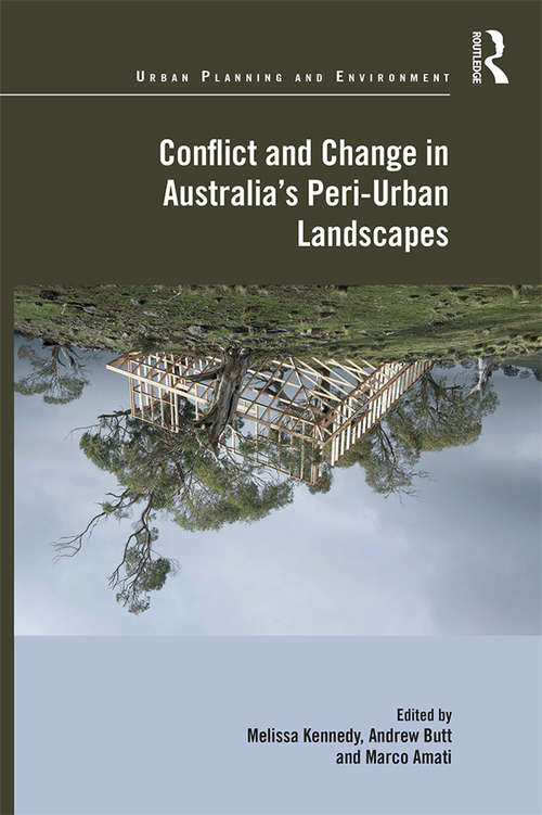 Book cover of Conflict and Change in Australia’s Peri-Urban Landscapes (Urban Planning and Environment)