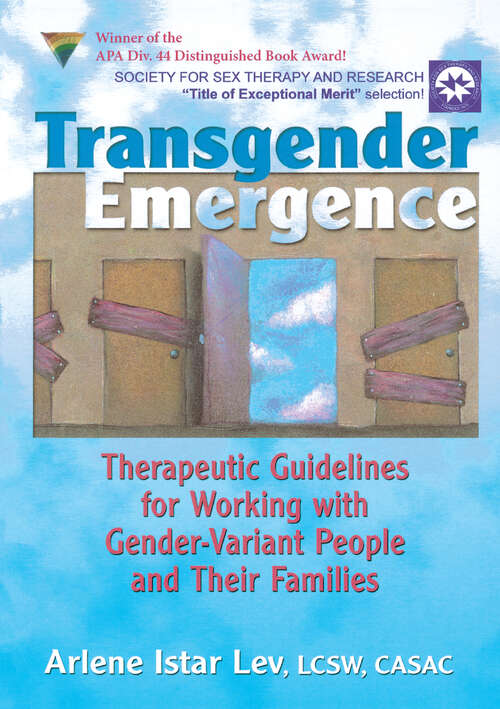 Book cover of Transgender Emergence: Therapeutic Guidelines for Working with Gender-Variant People and Their Families (2)