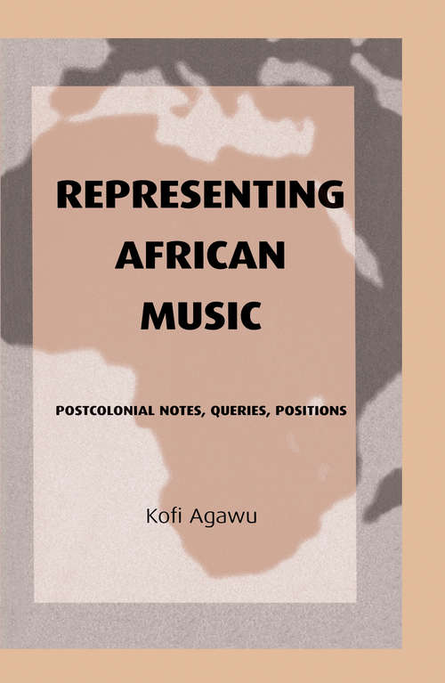 Book cover of Representing African Music: Postcolonial Notes, Queries, Positions