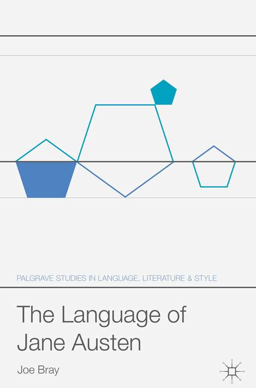 Book cover of The Language of Jane Austen (1st ed. 2018) (Language, Style and Literature)