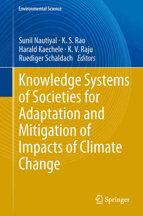 Book cover of Knowledge Systems of Societies for Adaptation and Mitigation of Impacts of Climate Change (2013) (Environmental Science and Engineering)