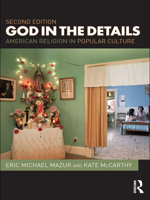 Book cover of God in the Details: American Religion in Popular Culture