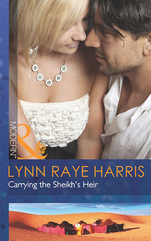 Book cover of Carrying the Sheikh's Heir: Carrying The Sheikh's Heir (heirs To The Throne Of Kyr, Book 2) / Forged In The Desert Heat / The True King Of Dahaar (a Dynasty Of Sand And Scandal, Book 2) (ePub First edition) (Heirs to the Throne of Kyr #2)