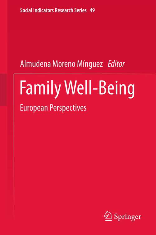Book cover of Family Well-Being: European Perspectives (2013) (Social Indicators Research Series #49)
