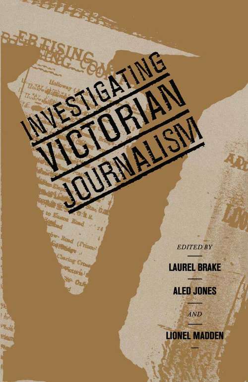 Book cover of Investigating Victorian Journalism (1st ed. 1990)