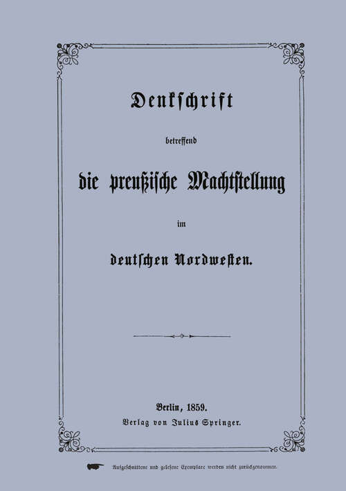 Book cover of Denkschrift betreffend die preußische Machtstellung im deutschen Nordwesten (1859)