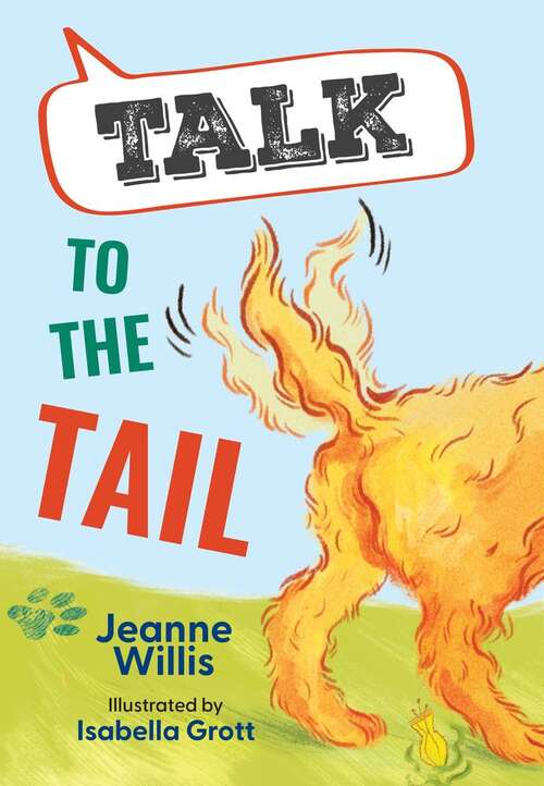 Book cover of Talk to the Tail: Big Cat