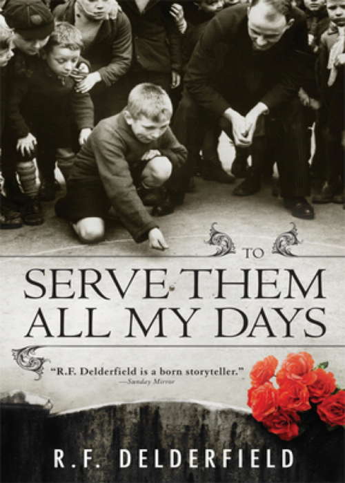 Book cover of To Serve Them All My Days