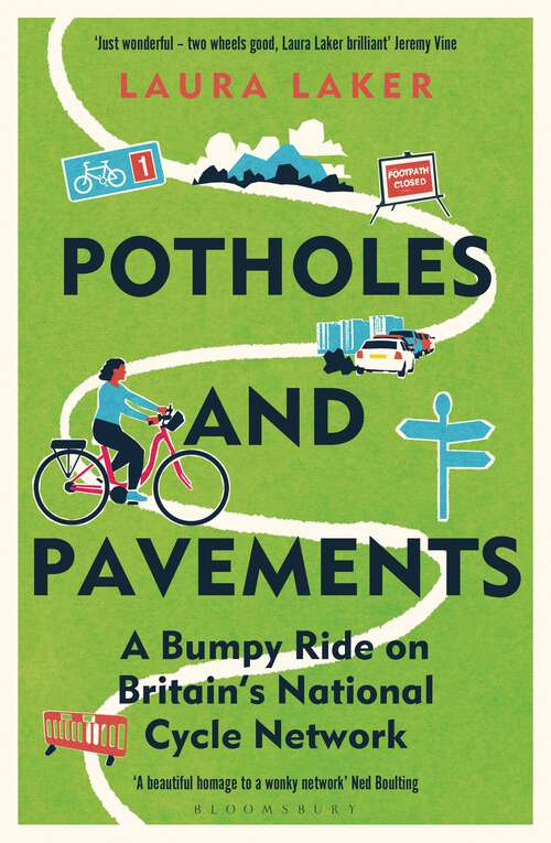 Book cover of Potholes and Pavements: A Bumpy Ride on Britain’s National Cycle Network