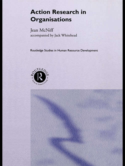 Book cover of Action Research in Organisations (Routledge Studies in Human Resource Development)