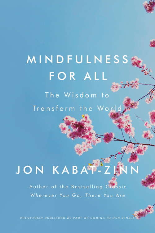 Book cover of Mindfulness for All: The Wisdom to Transform the World