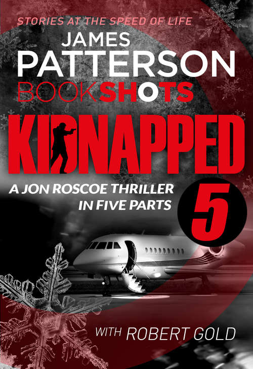 Book cover of Kidnapped - Part 5: BookShots (Kidnapped - Jon Roscoe #5)