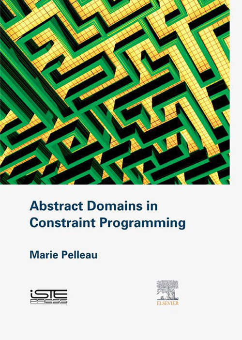 Book cover of Abstract Domains in Constraint Programming