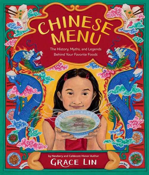 Book cover of Chinese Menu: The History, Myths, and Legends Behind Your Favorite Foods