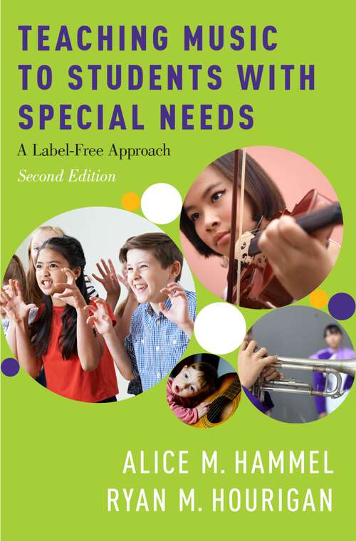 Book cover of Teaching Music to Students with Special Needs: A Label-Free Approach