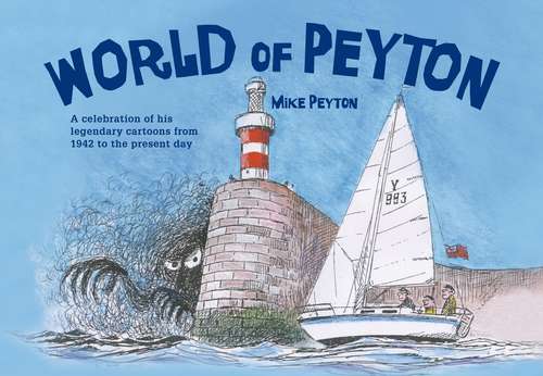 Book cover of World of Peyton: A Celebration of his Legendary Cartoons from 1942 to the Present Day