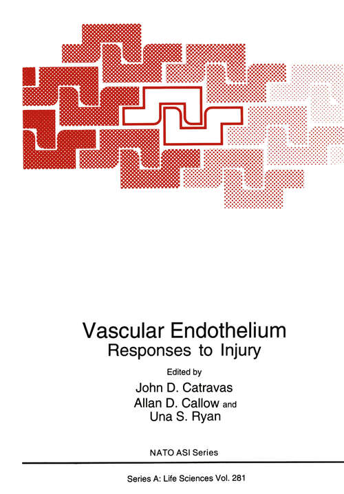 Book cover of Vascular Endothelium: Responses to Injury (1996) (Nato Science Series A: #281)