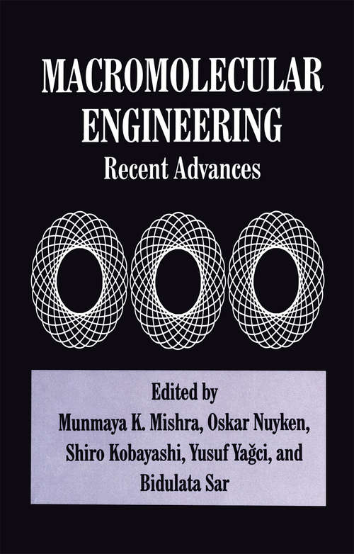 Book cover of Macromolecular Engineering: Recent Advances (1995)
