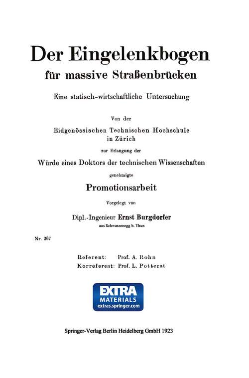 Book cover of Der Eingelenkbogen für massive Straßenbrücken: Eine statisch-wirtschaftliche Untersuchung (1923)