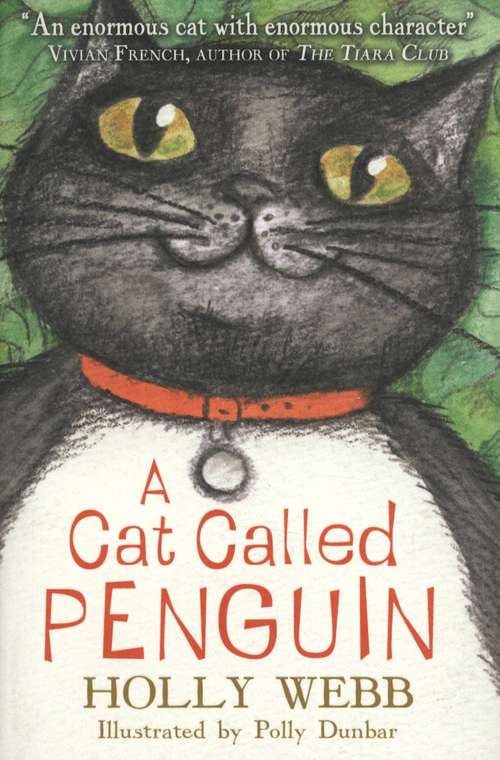Book cover of Holly Webb Animal Stories: A Cat Called Penguin (1st edition) (PDF)