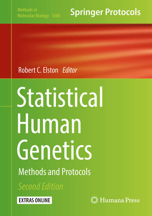 Book cover of Statistical Human Genetics: Methods and Protocols (2nd ed. 2017) (Methods in Molecular Biology #1666)
