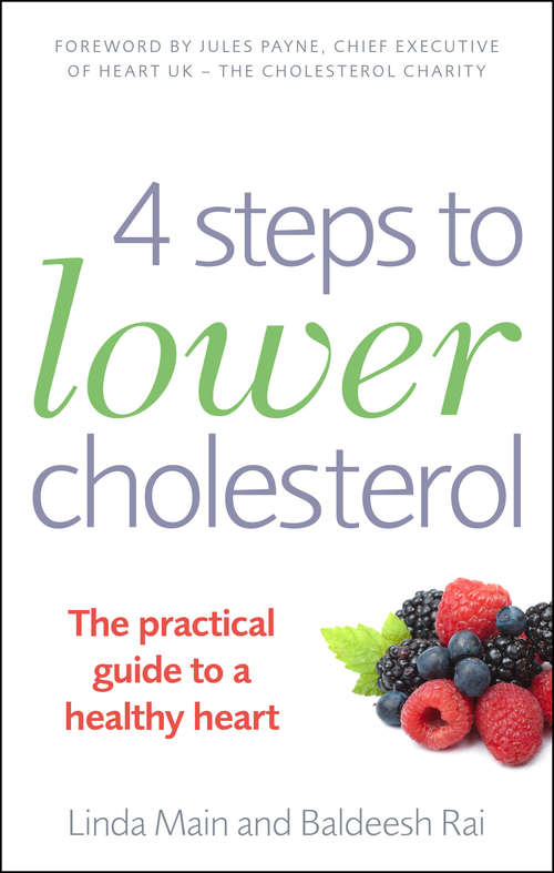 Book cover of 4 Steps to Lower Cholesterol: The practical guide to a healthy heart