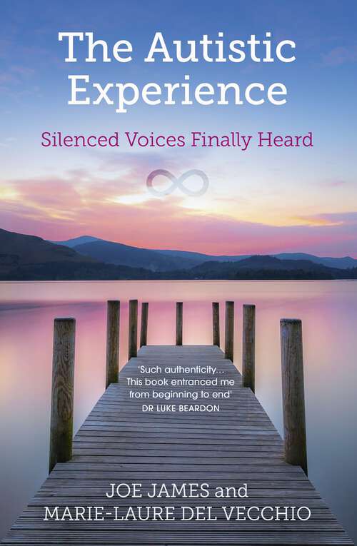 Book cover of The Autistic Experience: Silenced Voices Finally Heard
