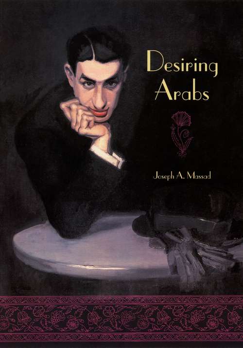 Book cover of Desiring Arabs