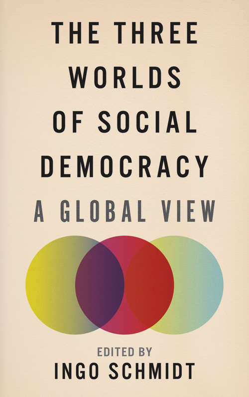 Book cover of The Three Worlds of Social Democracy: A Global View