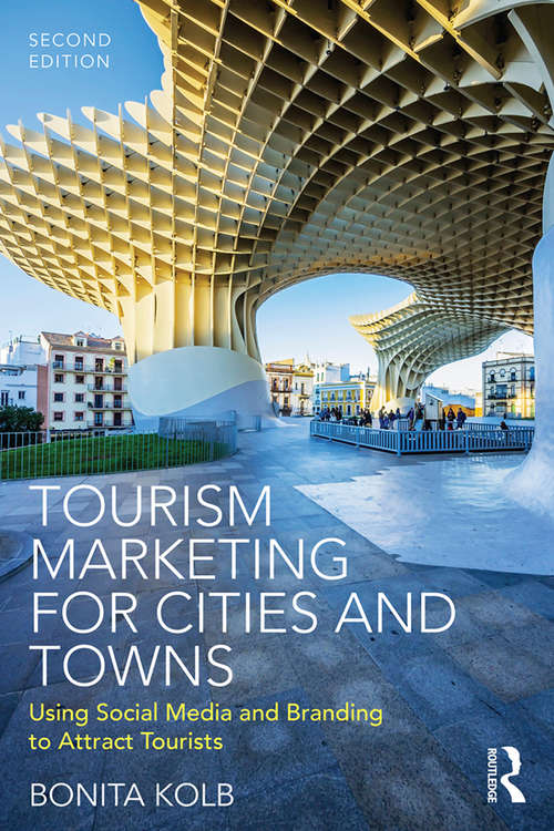 Book cover of Tourism Marketing for Cities and Towns: Using Social Media and Branding to Attract Tourists (2)
