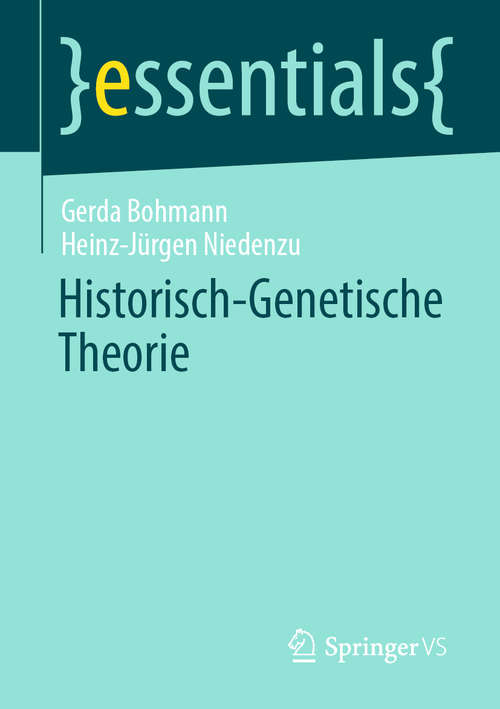 Book cover of Historisch-Genetische Theorie (1. Aufl. 2020) (essentials)