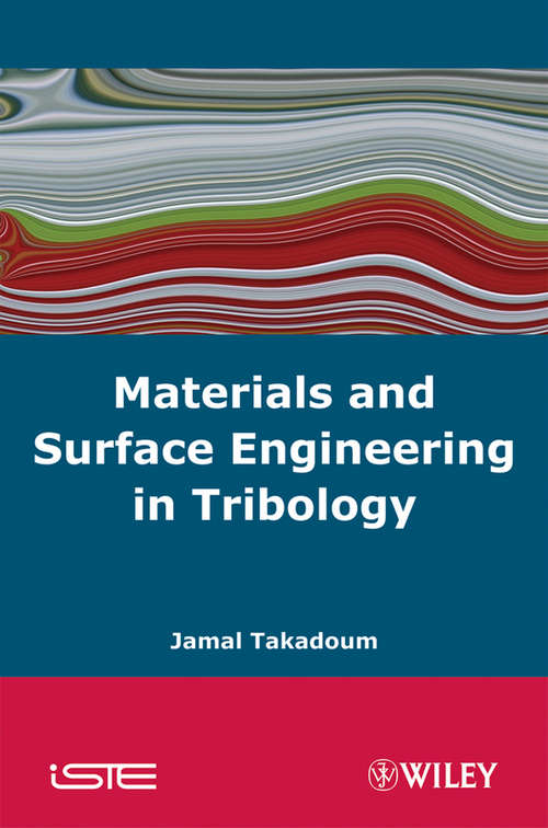 Book cover of Materials and Surface Engineering in Tribology (Iste Ser.)