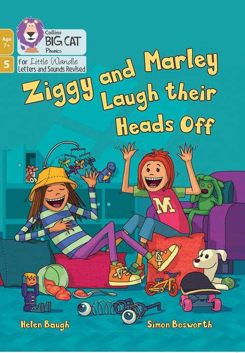 Book cover of Big Cat Phonics for Little Wandle Letters and Sounds Revised – Age 7+ — ZIGGY AND MARLEY LAUGH THEIR HEADS OFF: Phase 5 Set 4