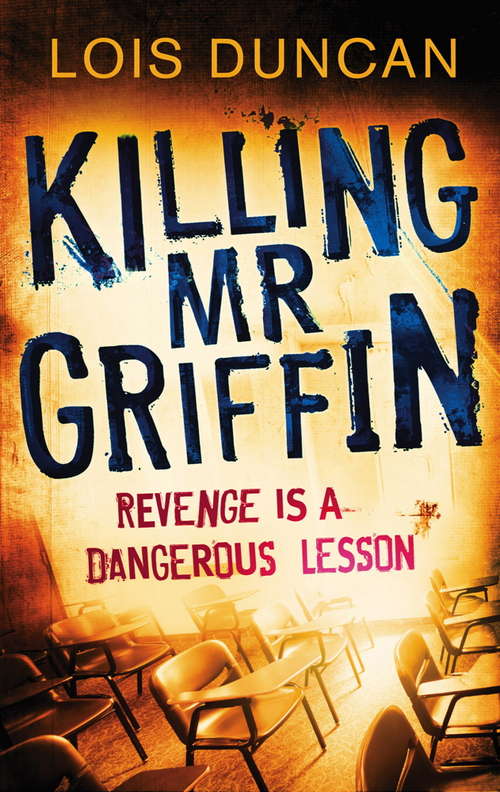 Book cover of Killing Mr Griffin (Young Adult Cliffhangers Ser.)