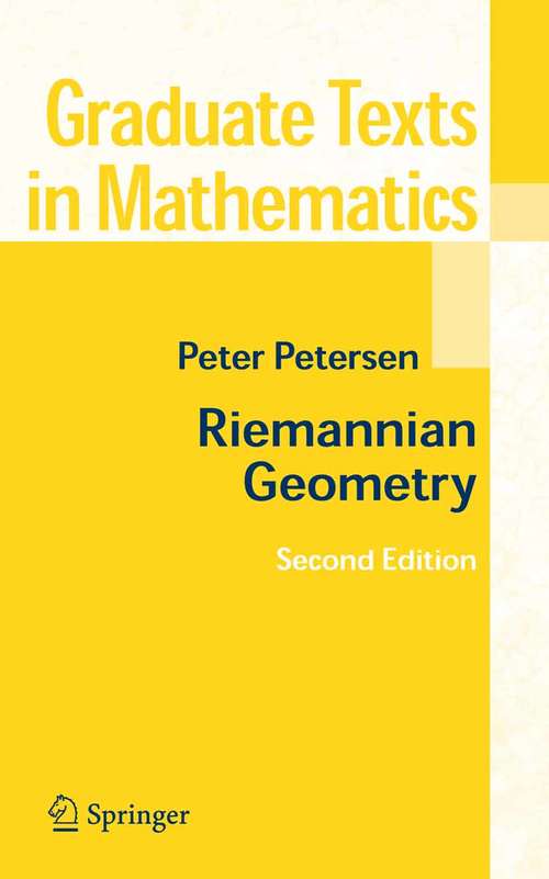 Book cover of Riemannian Geometry (2nd ed. 2006) (Graduate Texts in Mathematics #171)