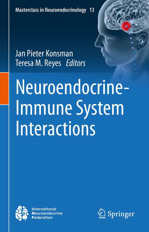 Book cover of Neuroendocrine-Immune System Interactions (1st ed. 2023) (Masterclass in Neuroendocrinology #13)