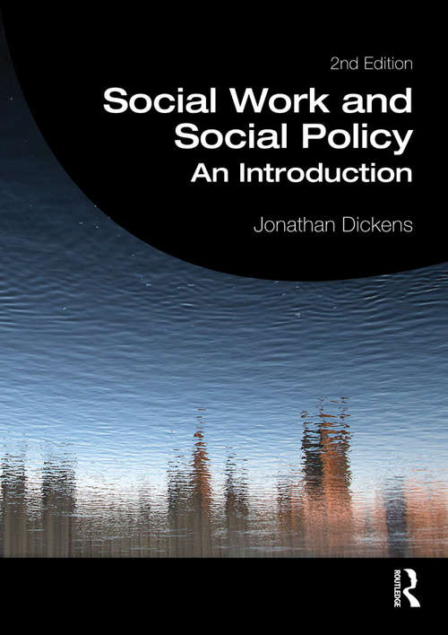 Book cover of Social Work and Social Policy: An Introduction (2) (Student Social Work)