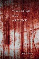 Book cover of Violence All Around