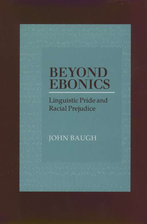Book cover of Beyond Ebonics: Linguistic Pride and Racial Prejudice