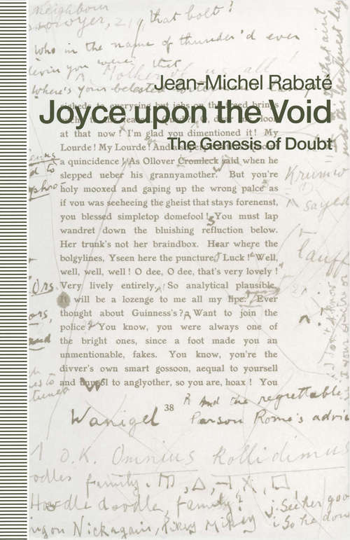 Book cover of Joyce upon the Void: The Genesis of Doubt (1st ed. 1991)