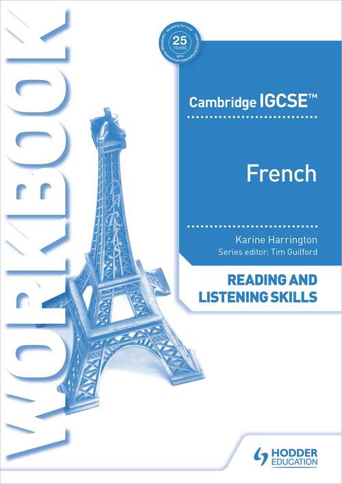 Book cover of Cambridge IGCSE™ French Reading and Listening Skills Workbook