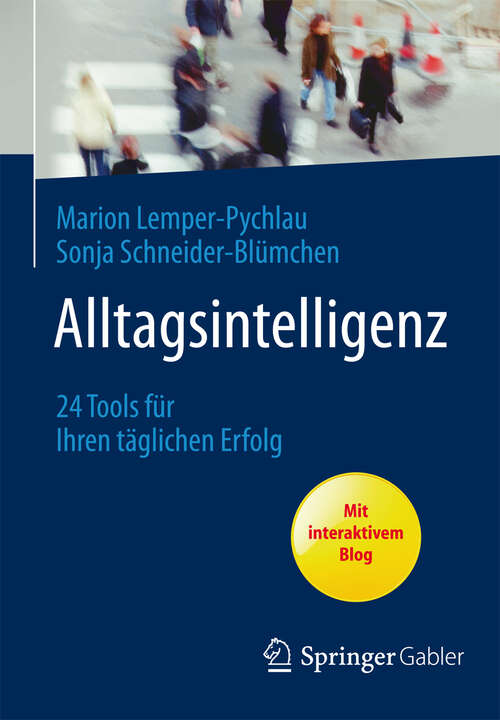 Book cover of Alltagsintelligenz: 24 Tools für Ihren täglichen Erfolg (2013)