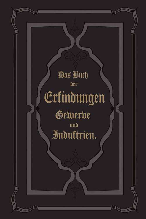 Book cover of Die mechanische Bearbeitung der Rohstoffe (1867)